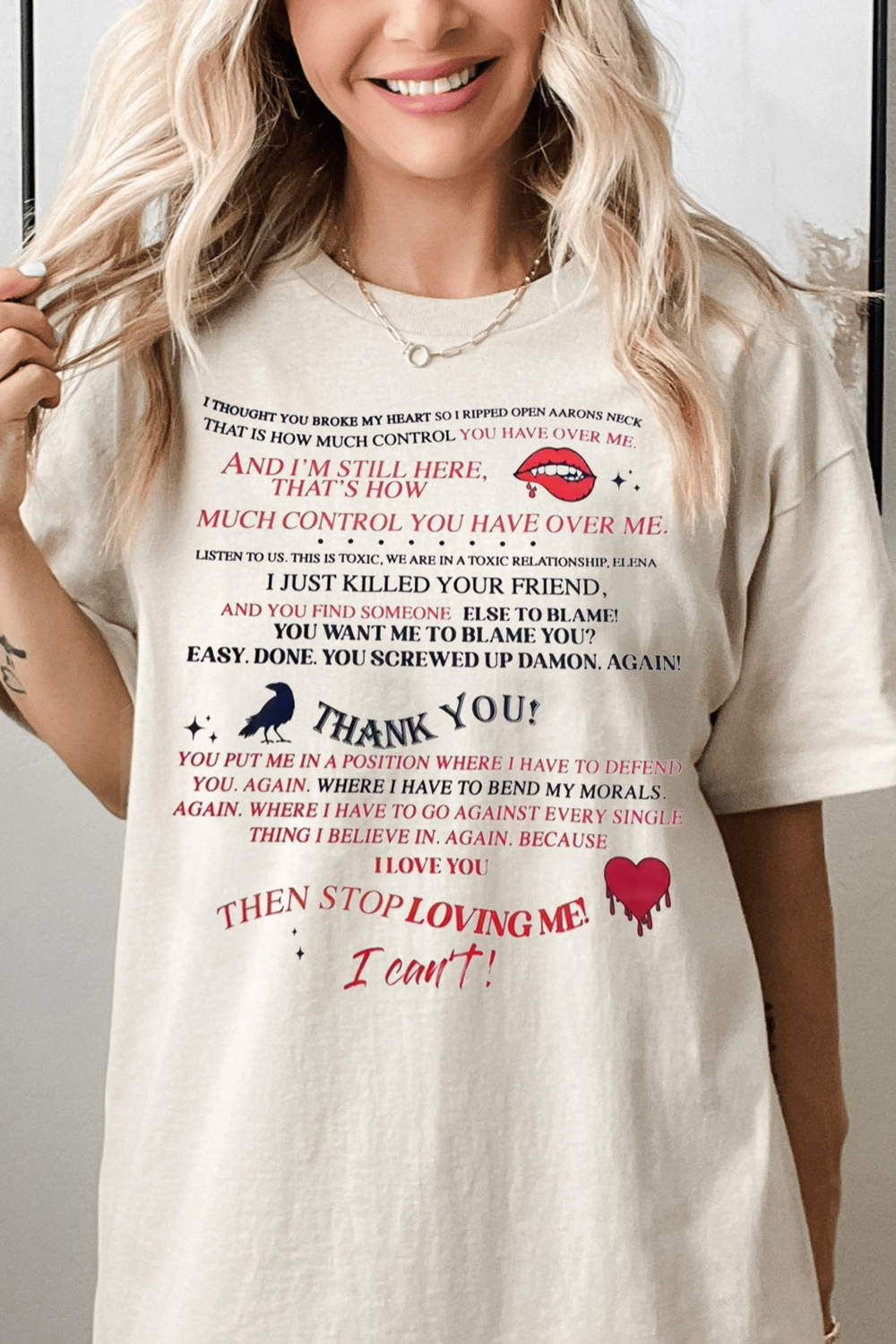 “Then stop loving me” - “I can’t!”  Tee