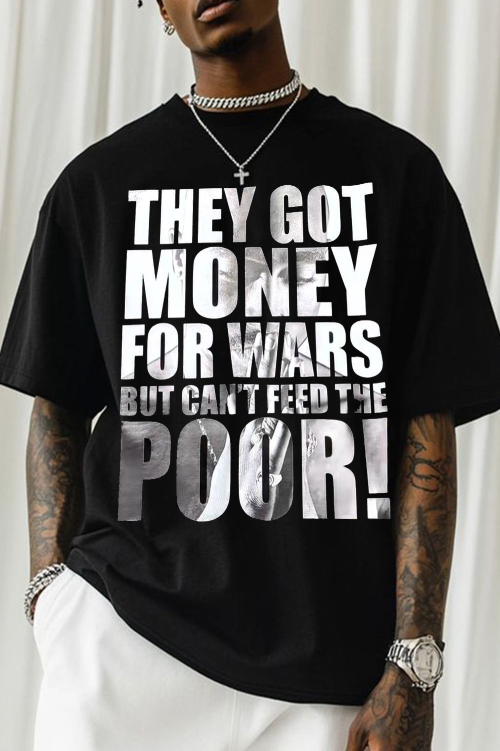 They got money for war but can’t feed the poor! TUPAC tee