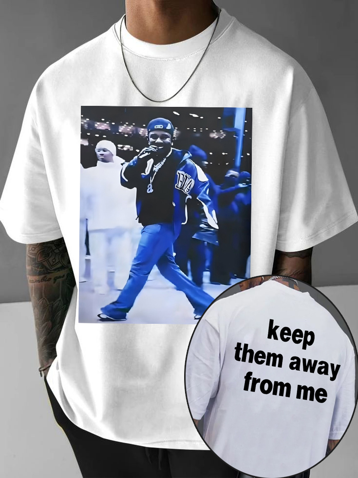 Kendrick Say Drake Keep Them Away From Me Tee For Men