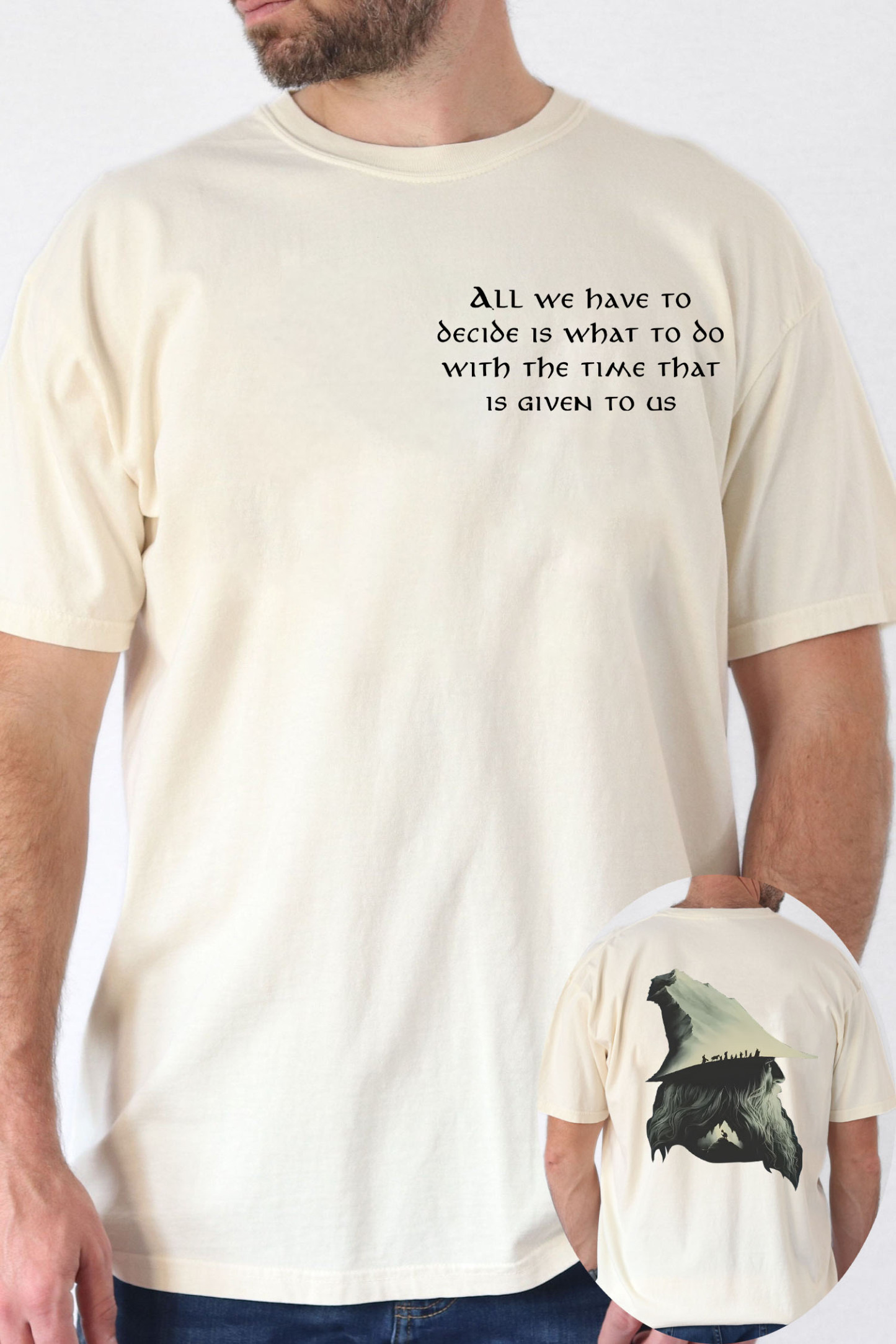 Gandalf LOTR Quotes All We Have To Decide Is What To Do Vintage 2 Sides Shirt-MEN