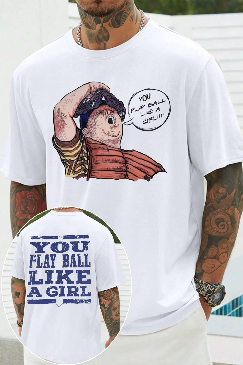 The ultimate Sandlot roast: 'You play ball like a girl!' 2-sided printed T-shirt
