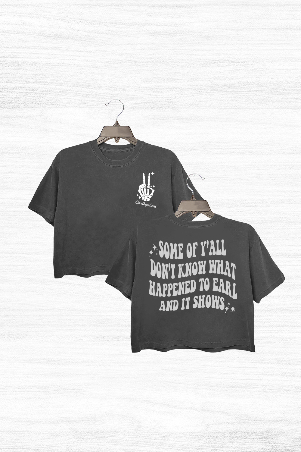Some of yall dont know why earl had to die graphic Crop Top For Women 