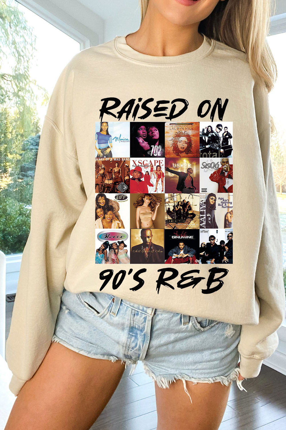 Raised On 90s R&B Album Music Artists-1 Sweatshirt