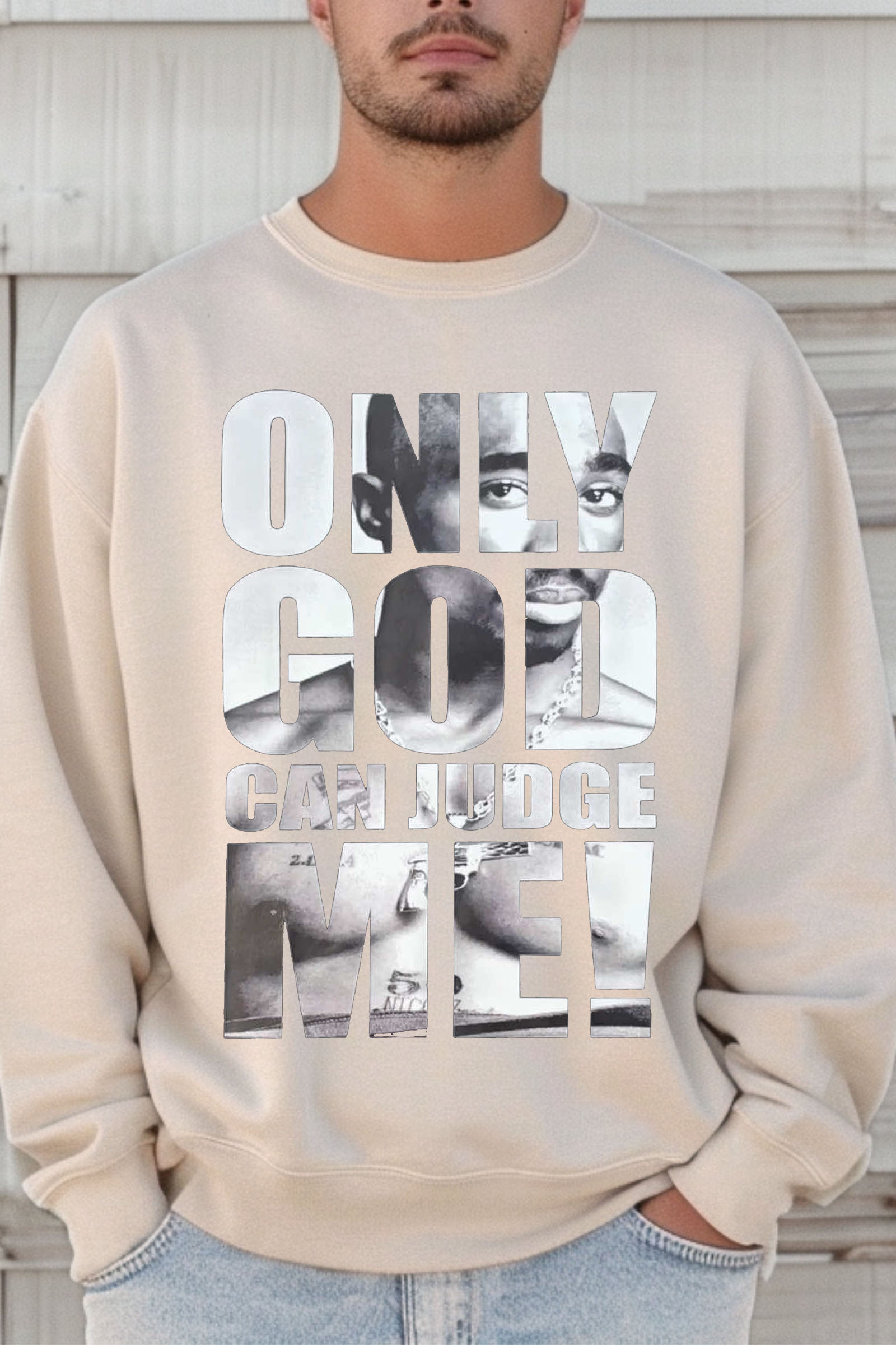 Only God Can Judge Me 2 PAC king sweatshirt