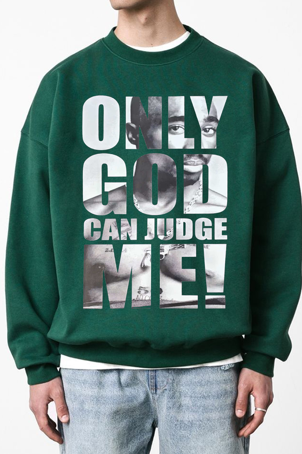 Only God Can Judge Me 2 PAC king sweatshirt