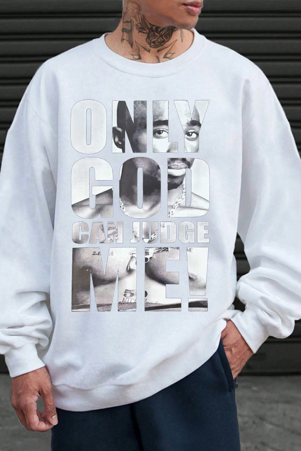 Only God Can Judge Me 2 PAC king sweatshirt
