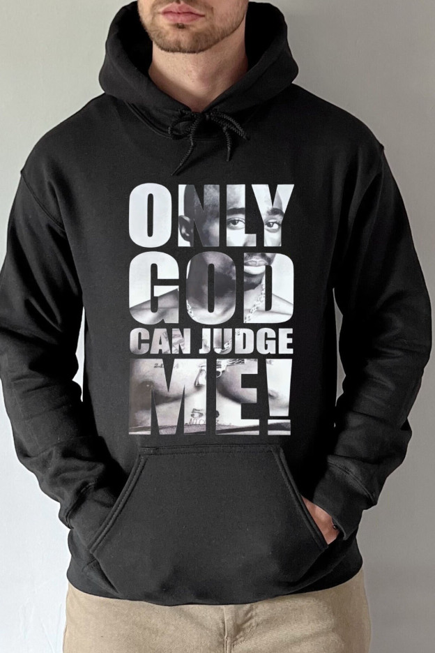 Only God Can Judge Me 2 PAC king Hoodie