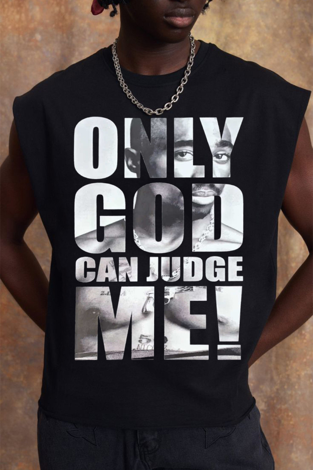 Only God Can Judge Me 2 PAC king TANK