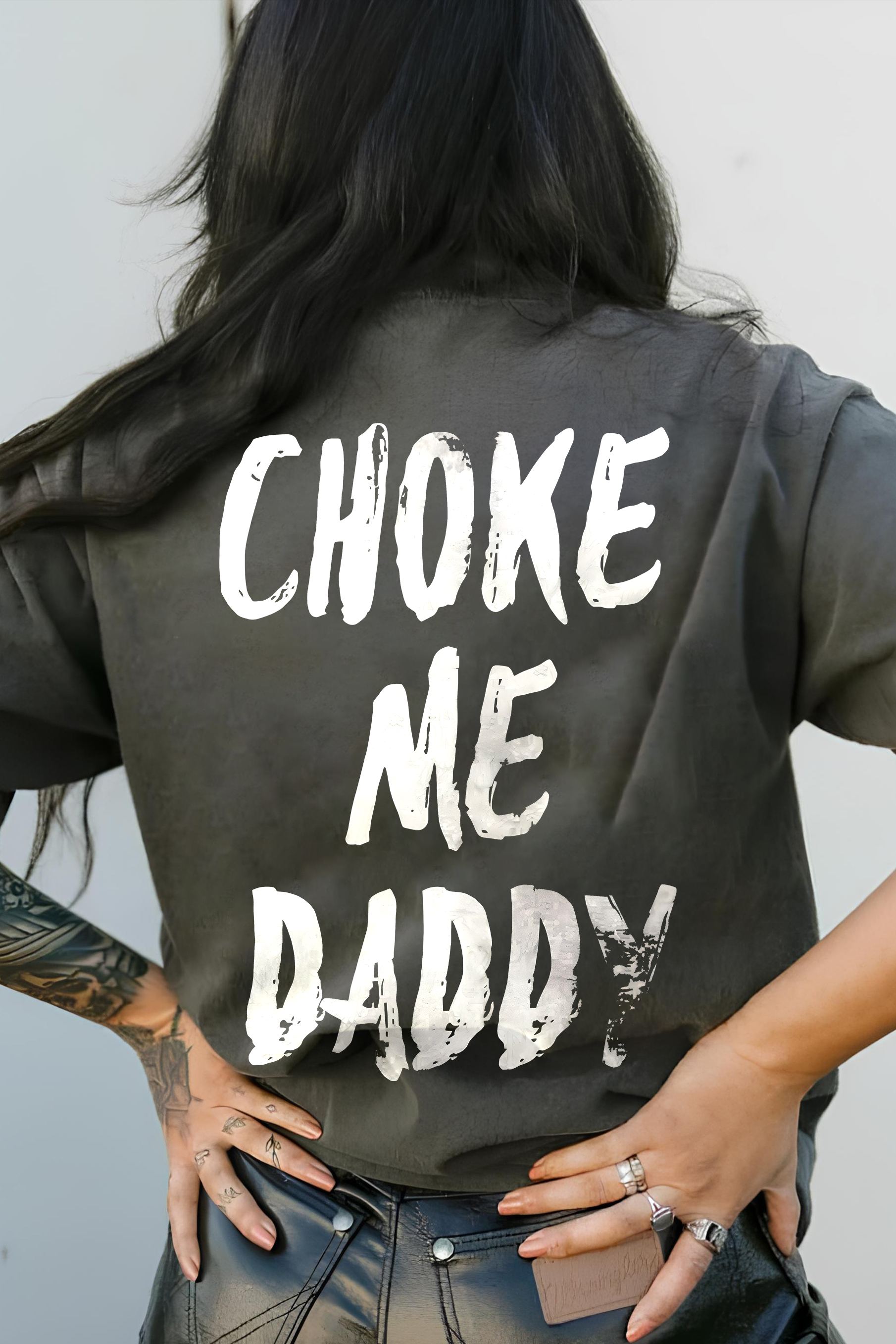Choke Me Daddy T-shirt