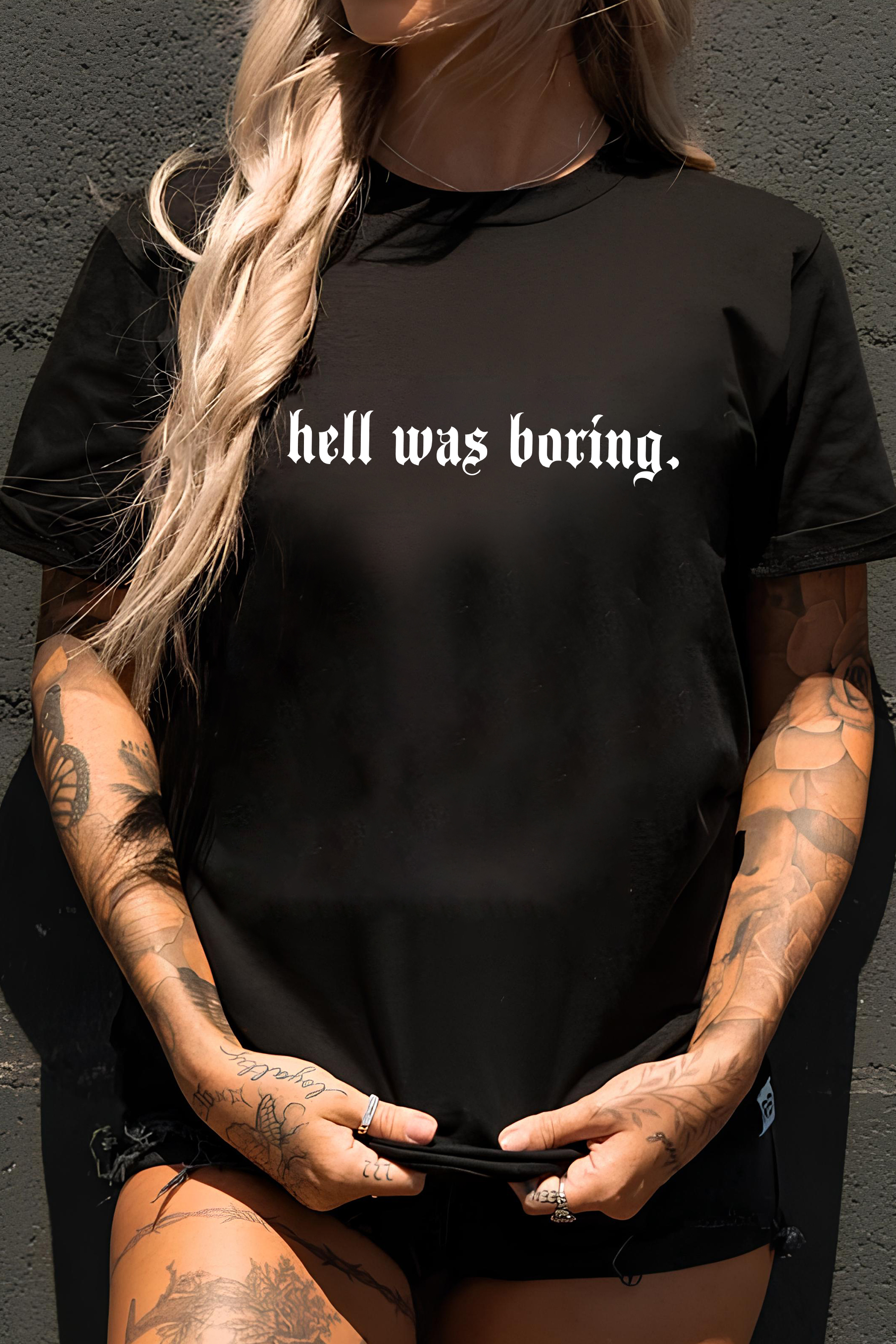 Hell was boring T-SHIRT
