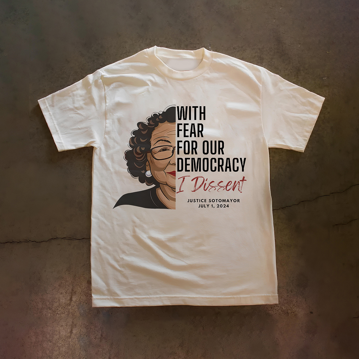 With Fear For Our Democracy, I Dissent T-Shirt