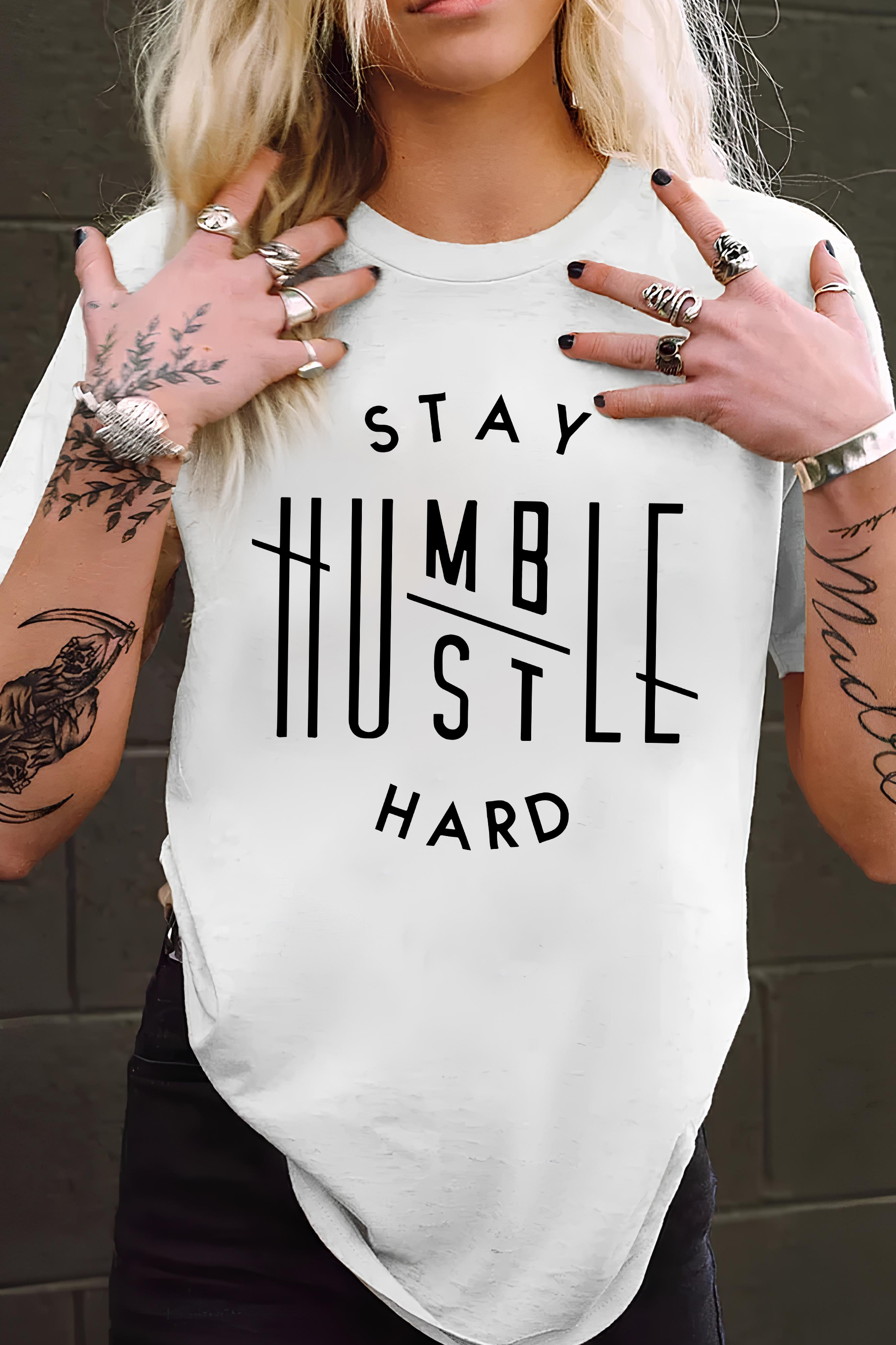 Regular Fit Stay Humble Hustle Hard Slogan  Unisex T-shirt