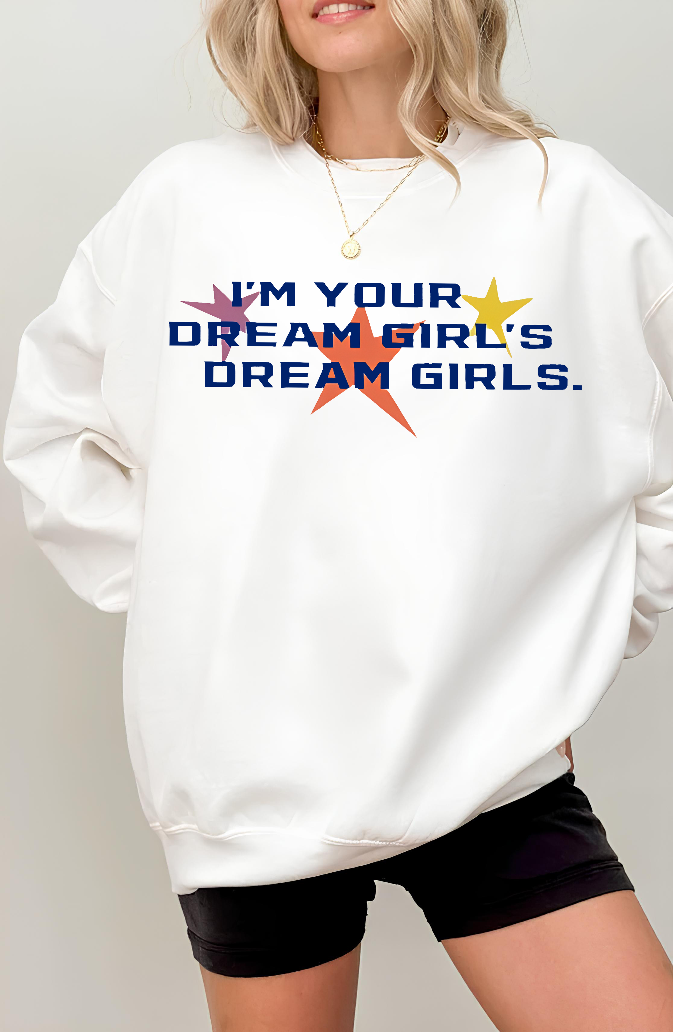 Tianna Robillard Wearing I’m Your Dream Girl’s Dream Girl Sweatshirt For Women  