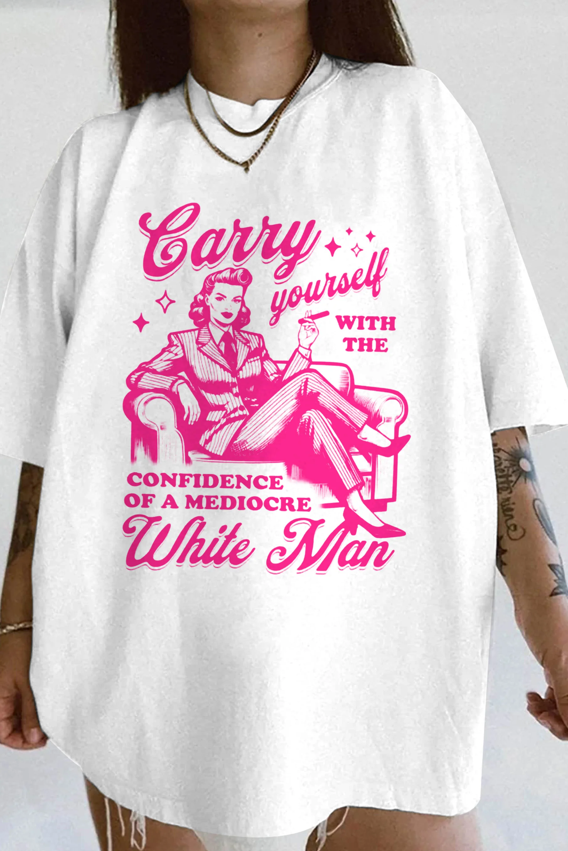 Carry Yourself With The Confidence Of A Mediocre Retro Feminist Tee For Women