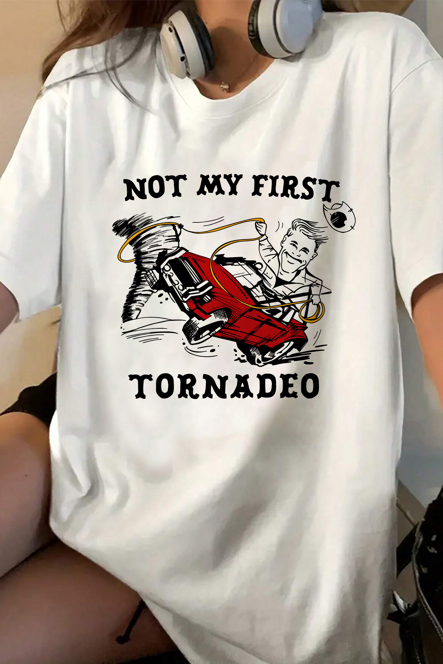  Not My First Tornado Tee For Women