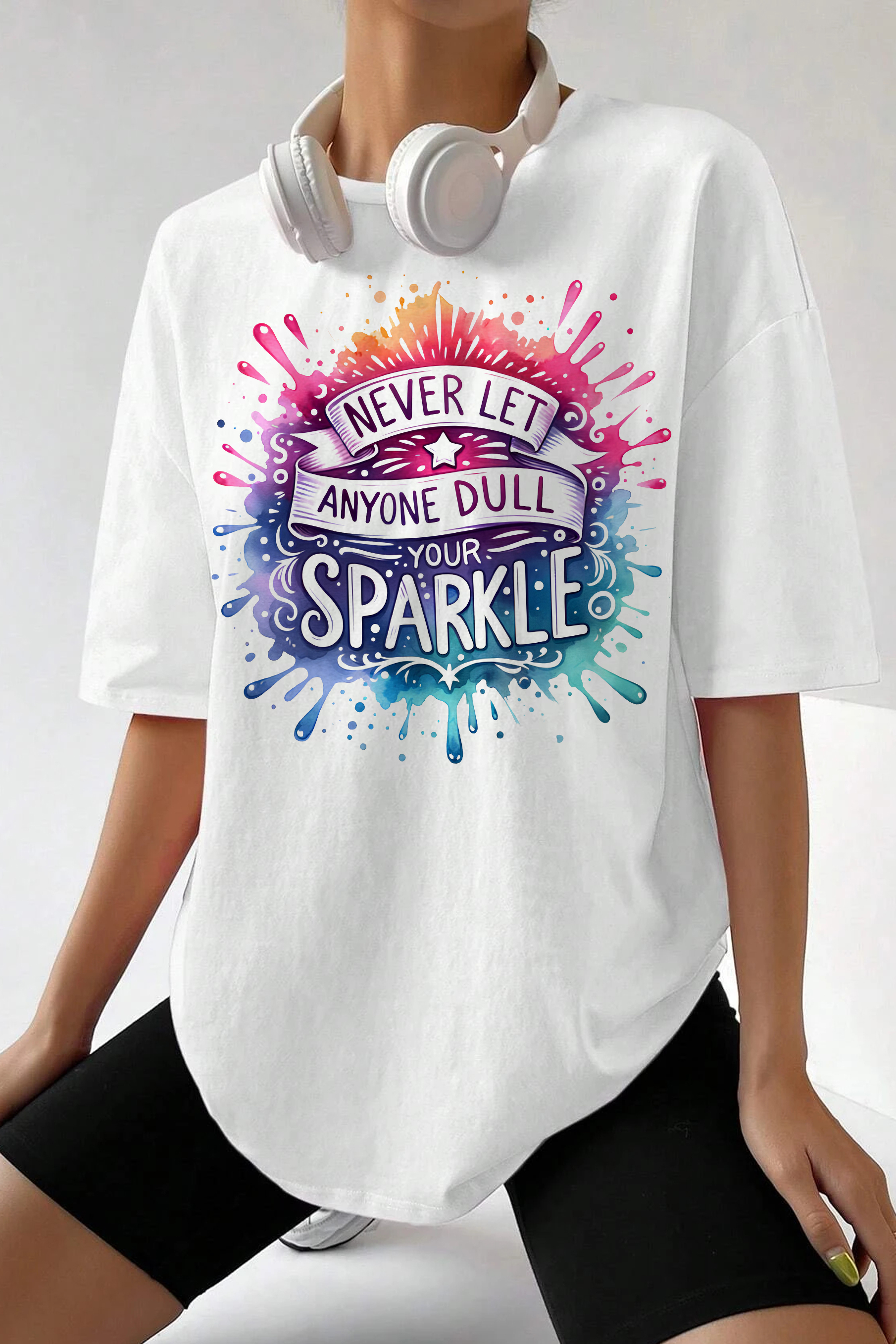 Never Let Anyone Dull Your Sparkle  Tee For Women