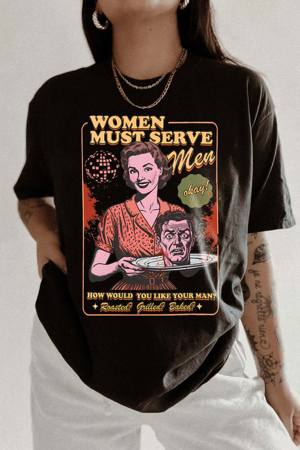 Women must serve men  Feminist Halloween  Tee For Women