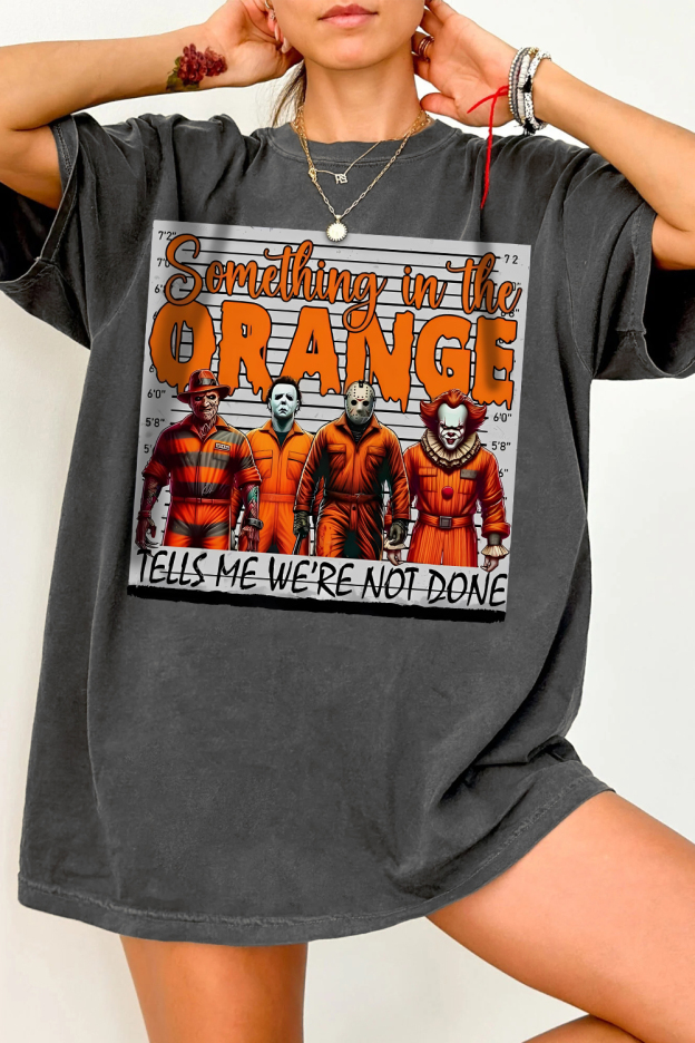 Something In The Orange Horror Movie Halloween Tee For Women