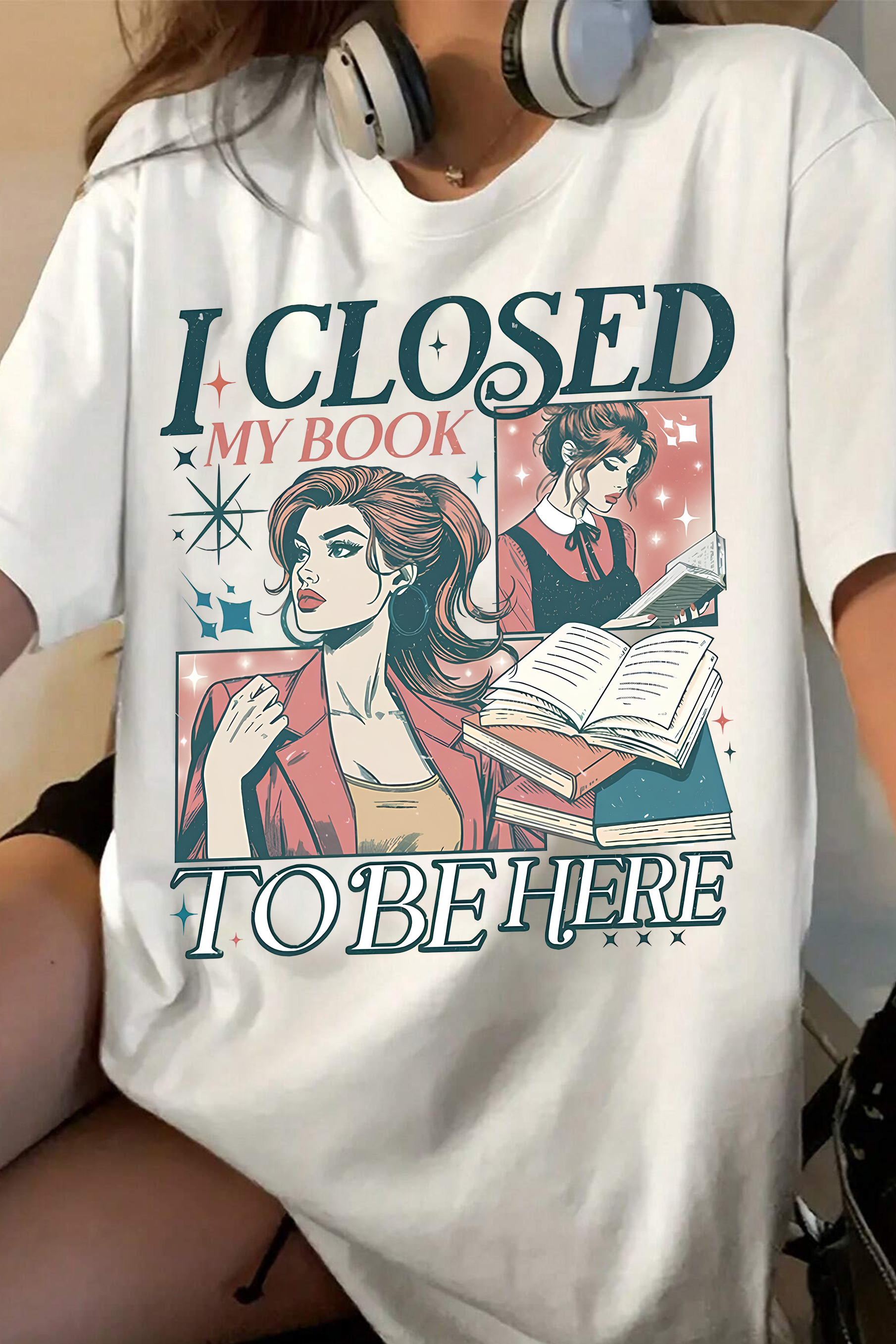 I Closed My Book to Be Here  Tee For Women 