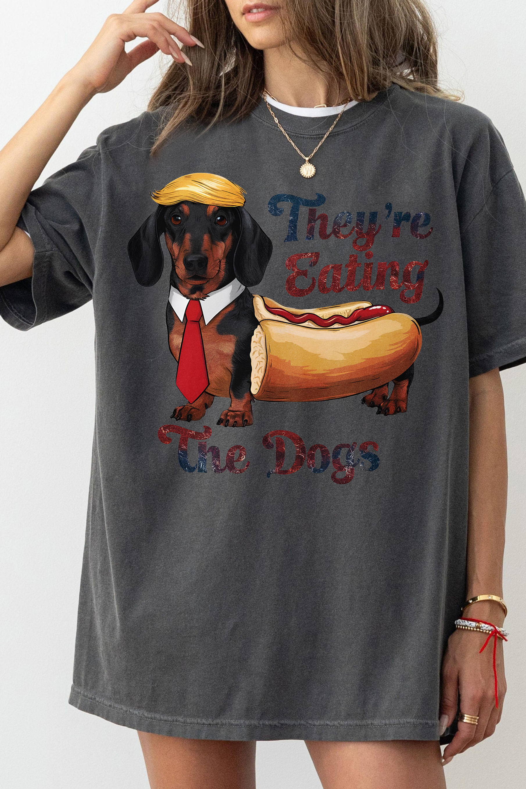 They Are Eating The Dogs  Tee For Women