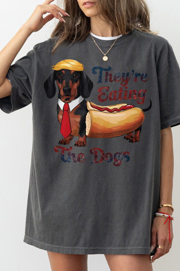 They Are Eating The Dogs  Tee For Women