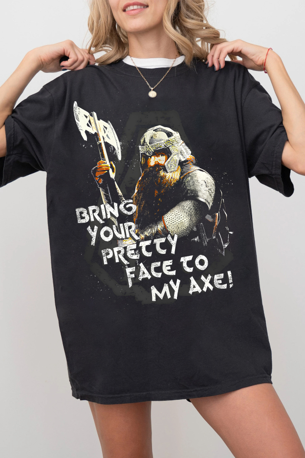 Bring Your Pretty Face To My Axe LOTR Tee For Women