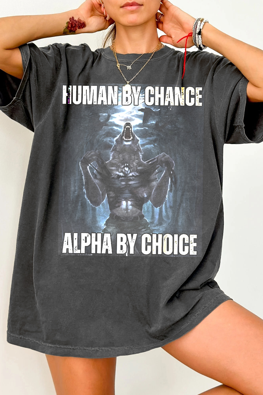 Human By Chance Alpha By Choice  Tee For Women