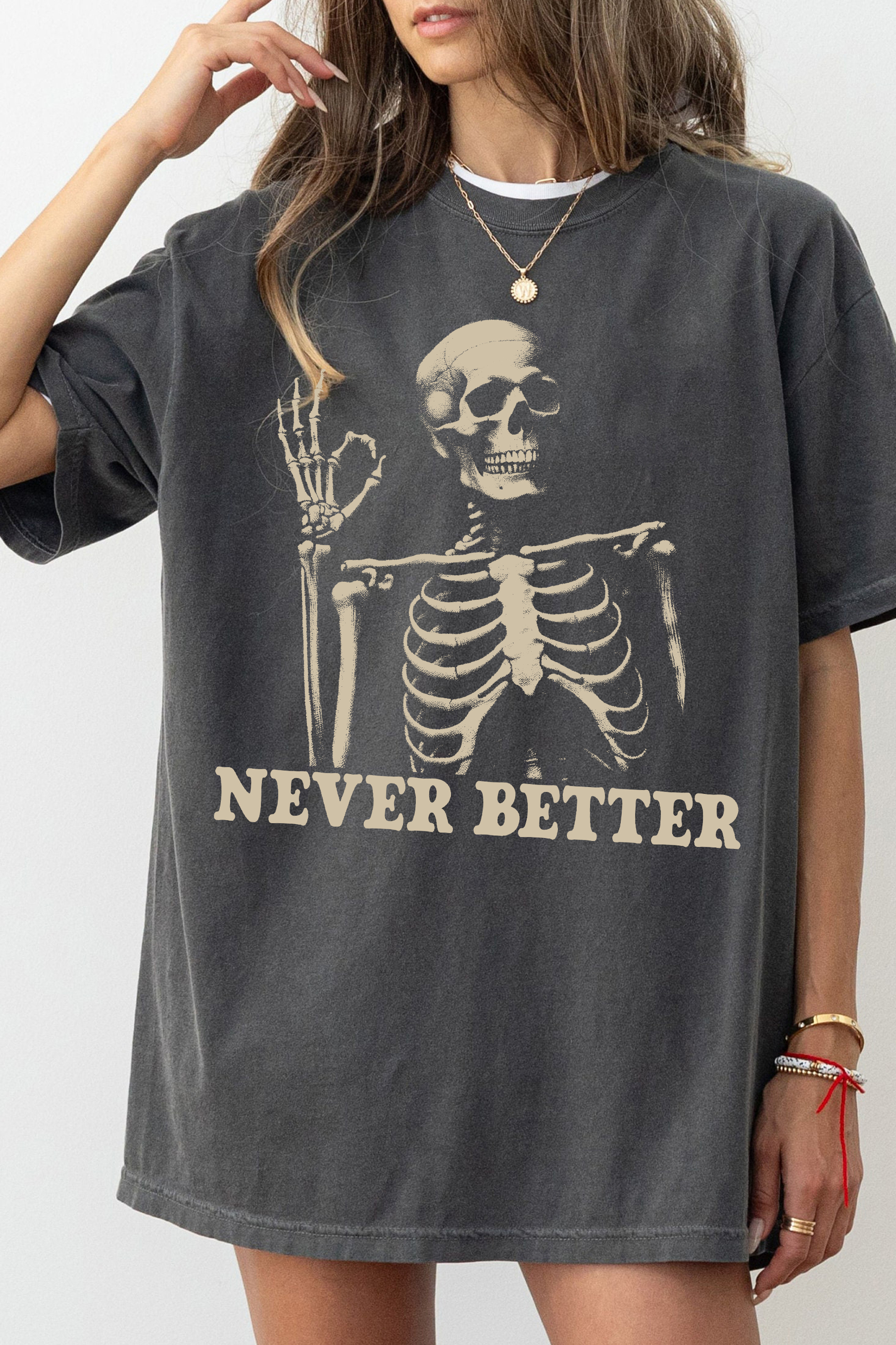 Skeleton Never Better Tee For Women