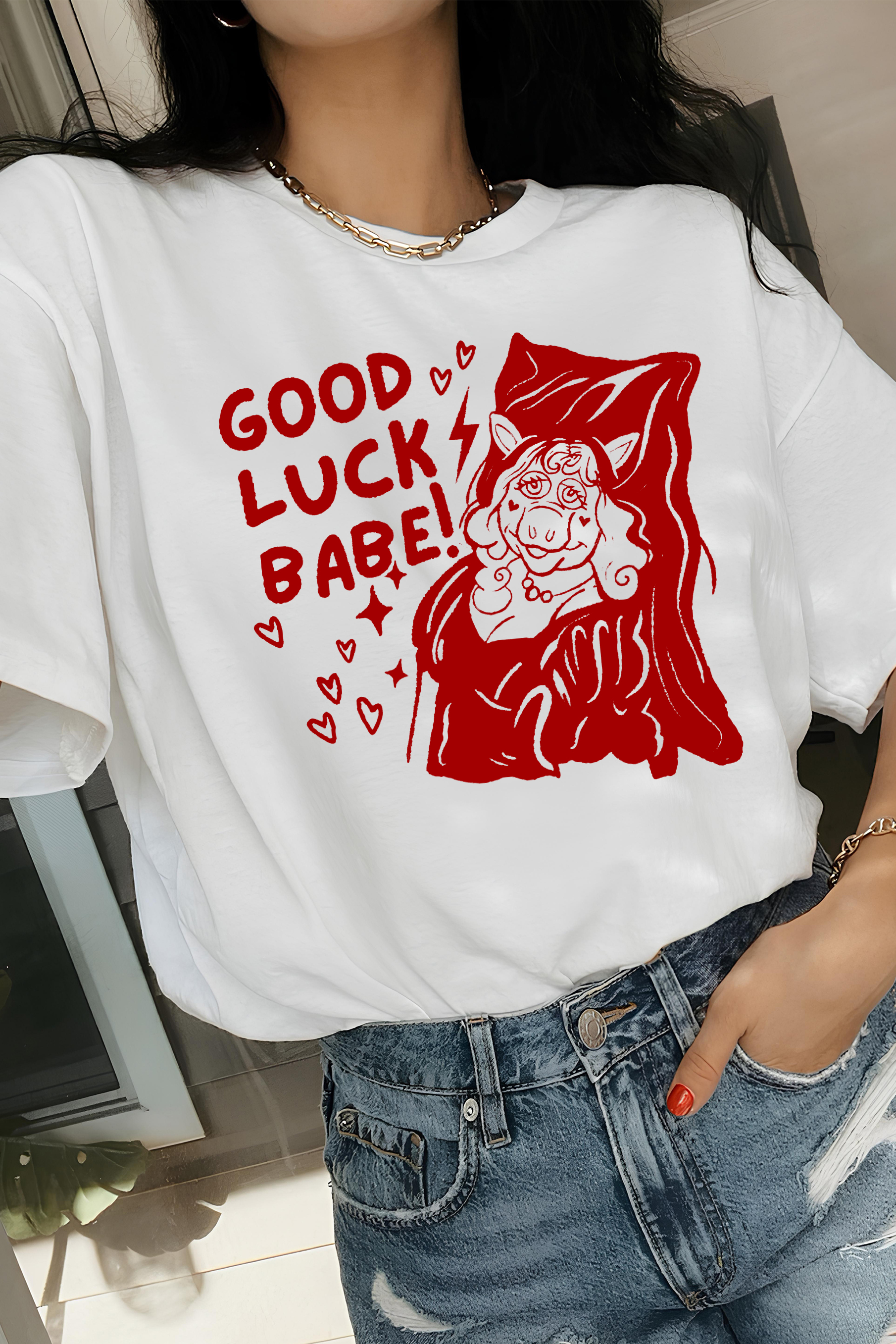 Good Luck Babe! Chappell Tee For Women