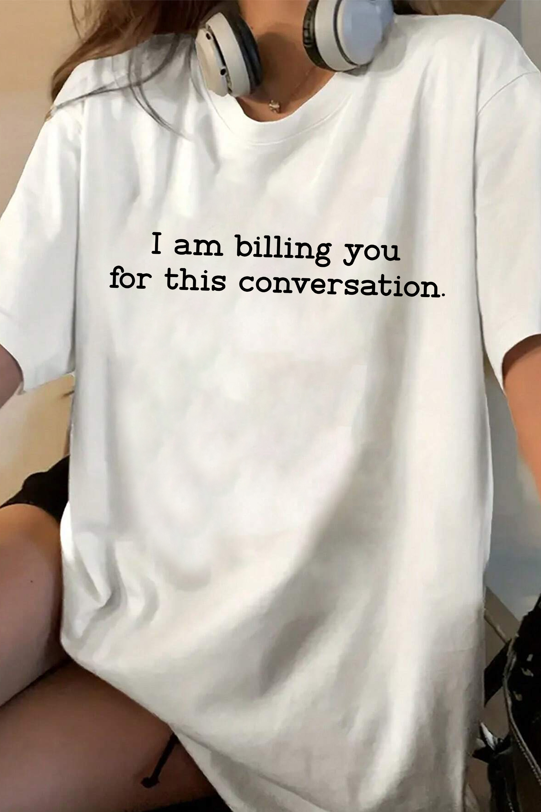 I'm Billing You Tee For Women
