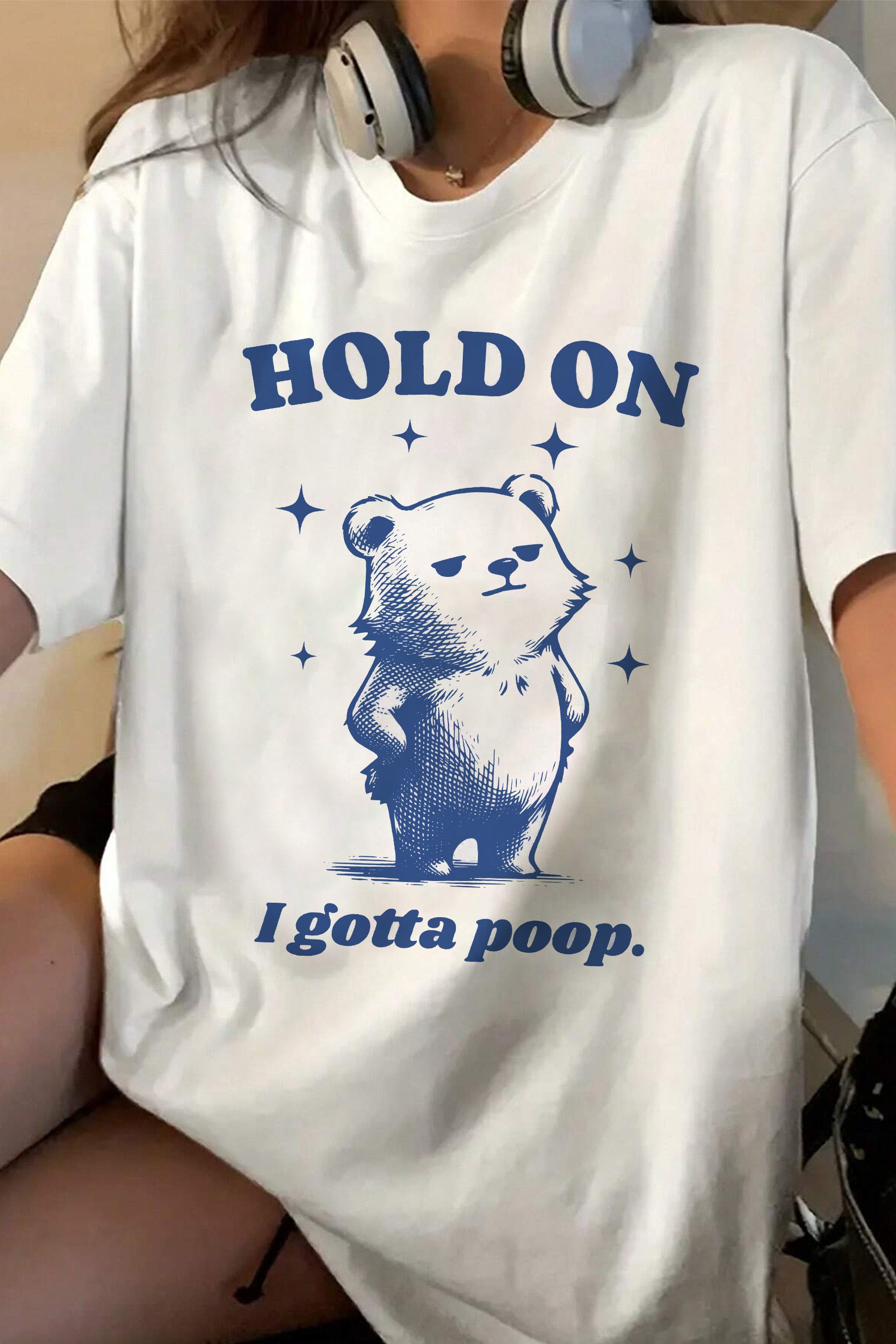 Funny I Gotta Poop Meme Bear Tee For Women