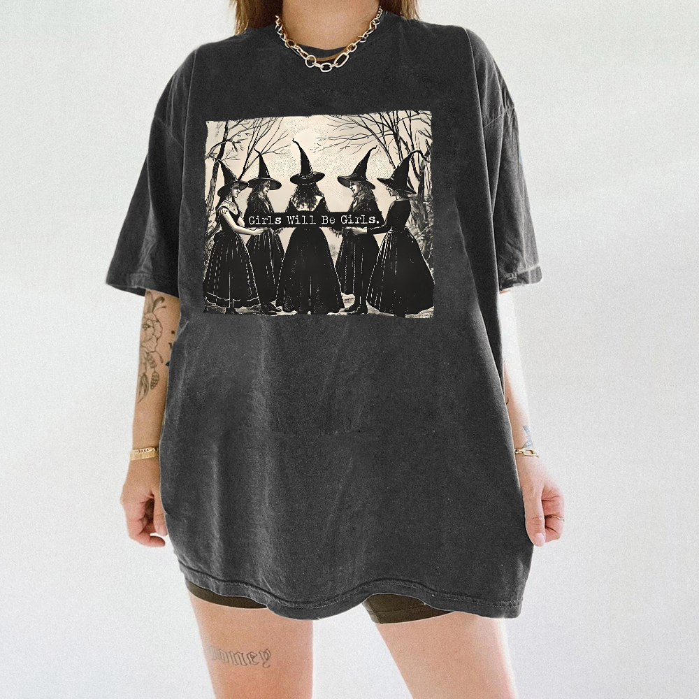 Girls Will Be Girls Witches Shirts