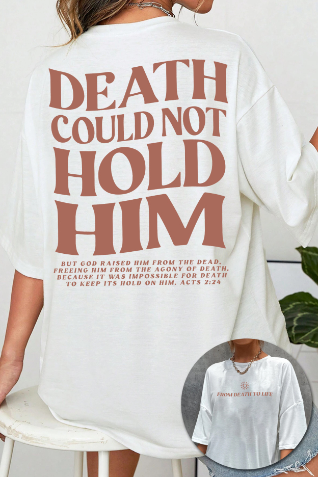 Death could not hold him Tee For Women