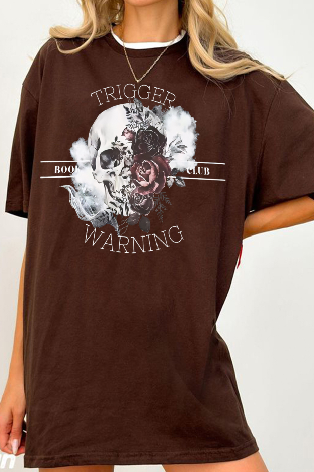 Trigger Warning Women Shirt