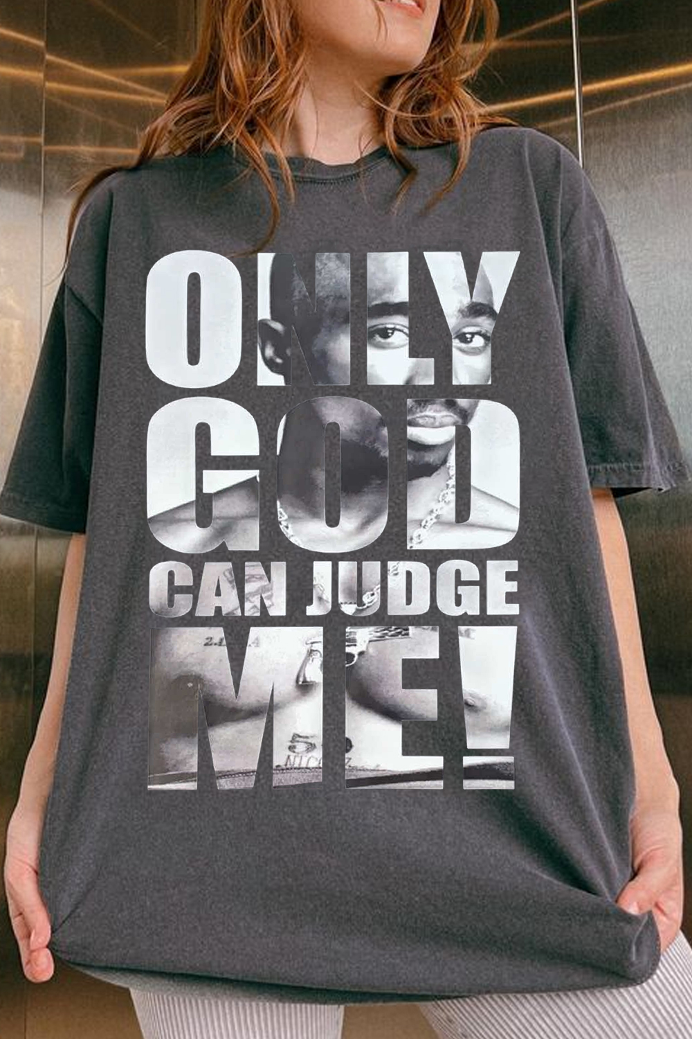 Only God Can Judge Me 2 PAC king T-shirt For Women