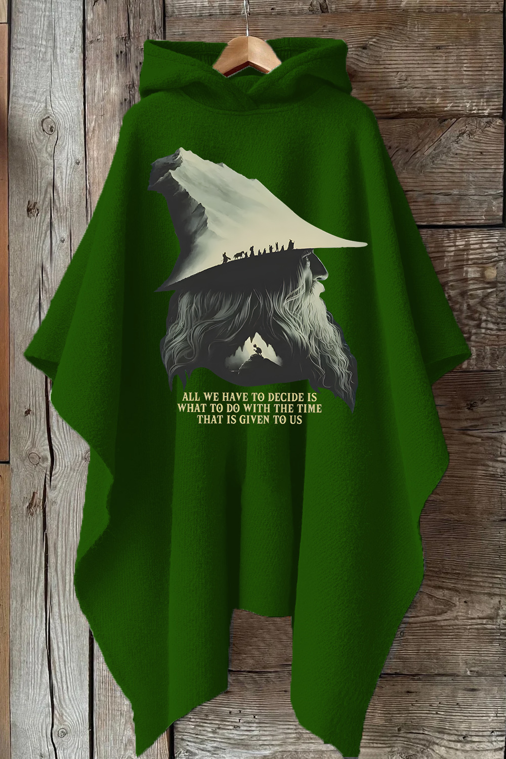 LOTR Gandalf Quote All We Have To Decide Hooded Poncho