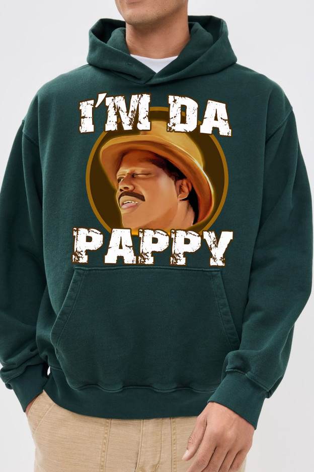 I'm Da Pappy Hoodie