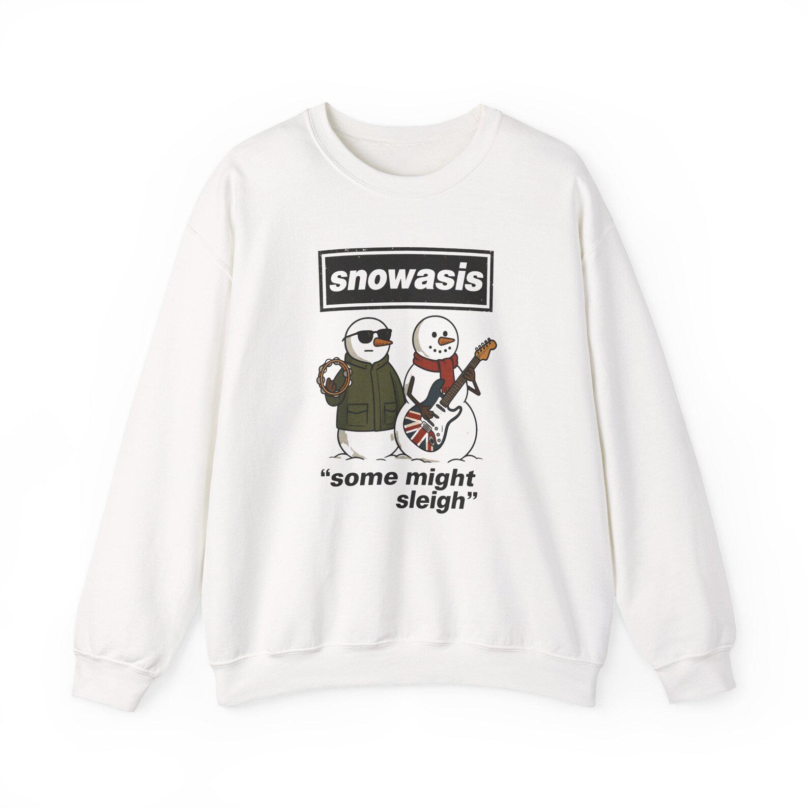 Snowasis Some Might Sleigh Sweatshirt Sweatshirt