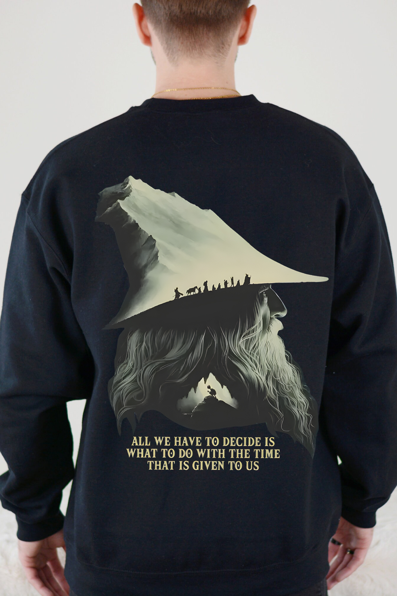 LOTR Gandalf Quote All We Have To Decide Back Vintage Sweatshirt -Men