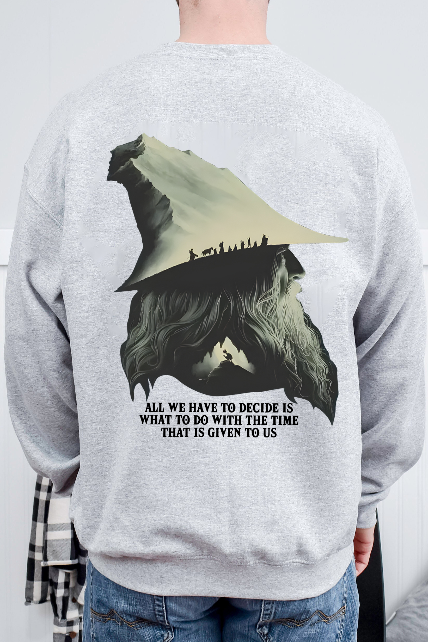 LOTR Gandalf Quote All We Have To Decide Back Vintage Sweatshirt -Men