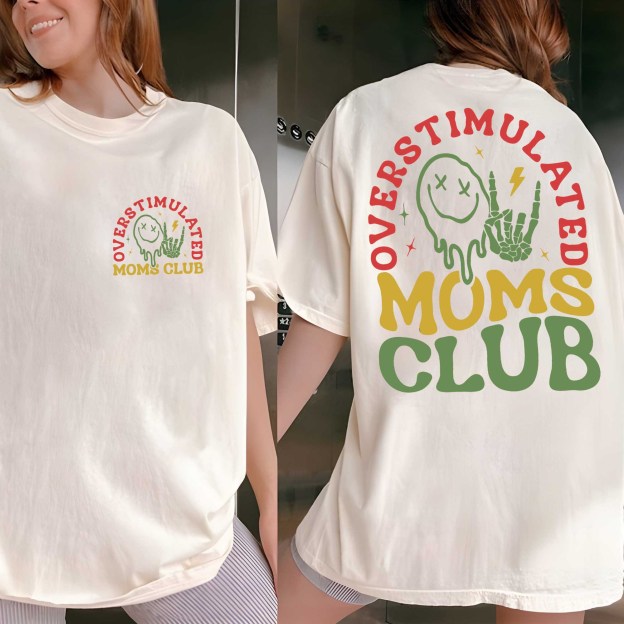 Overstimulated Moms Club Shirt