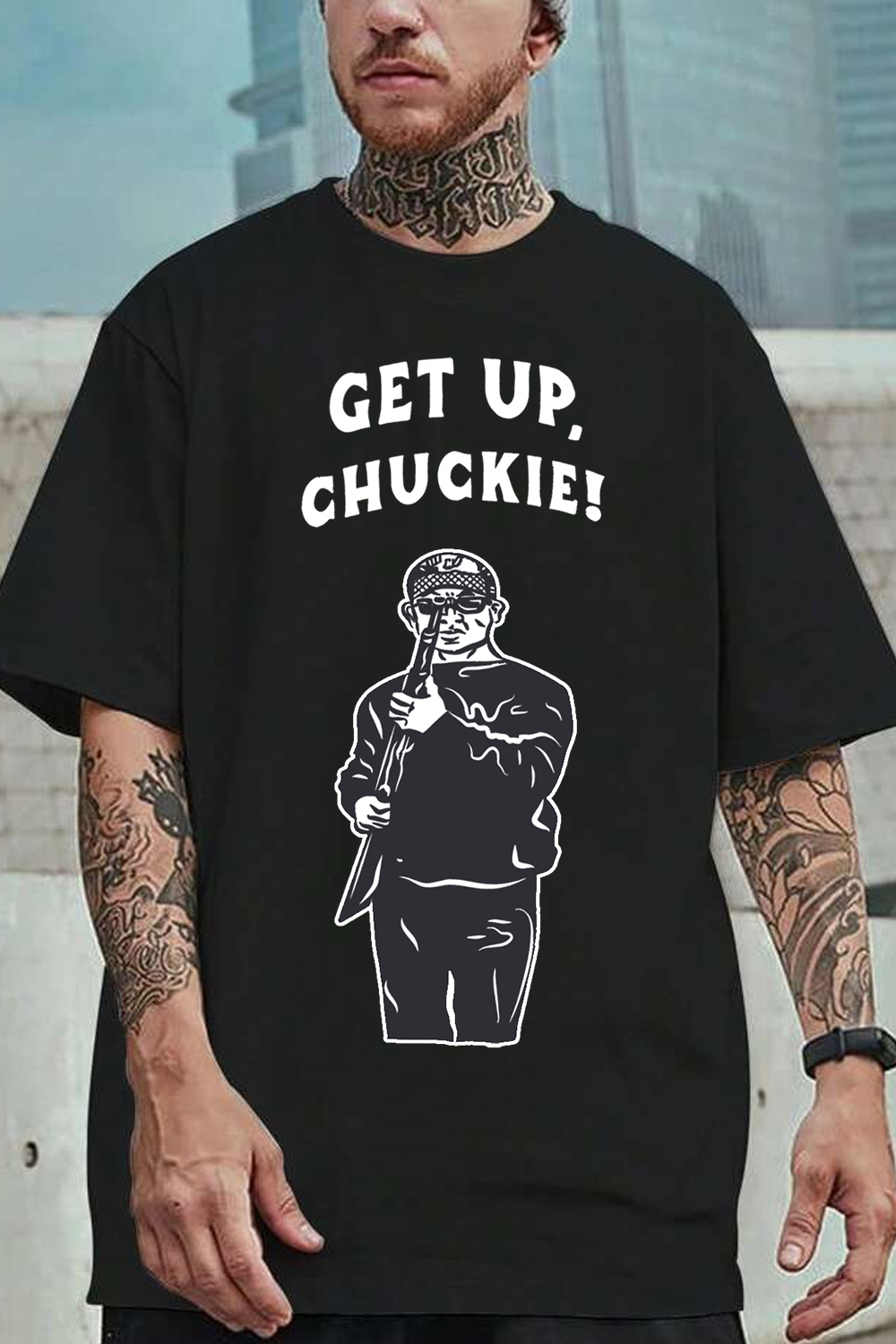 Get up Chucky!! T-shirt