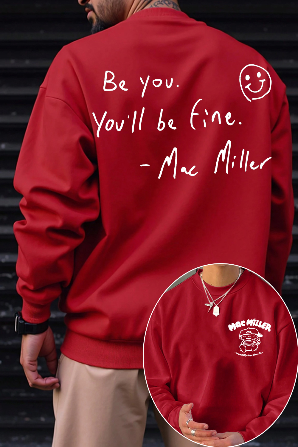 Mac Miller Be You You'll Be Fine Sweatshirt