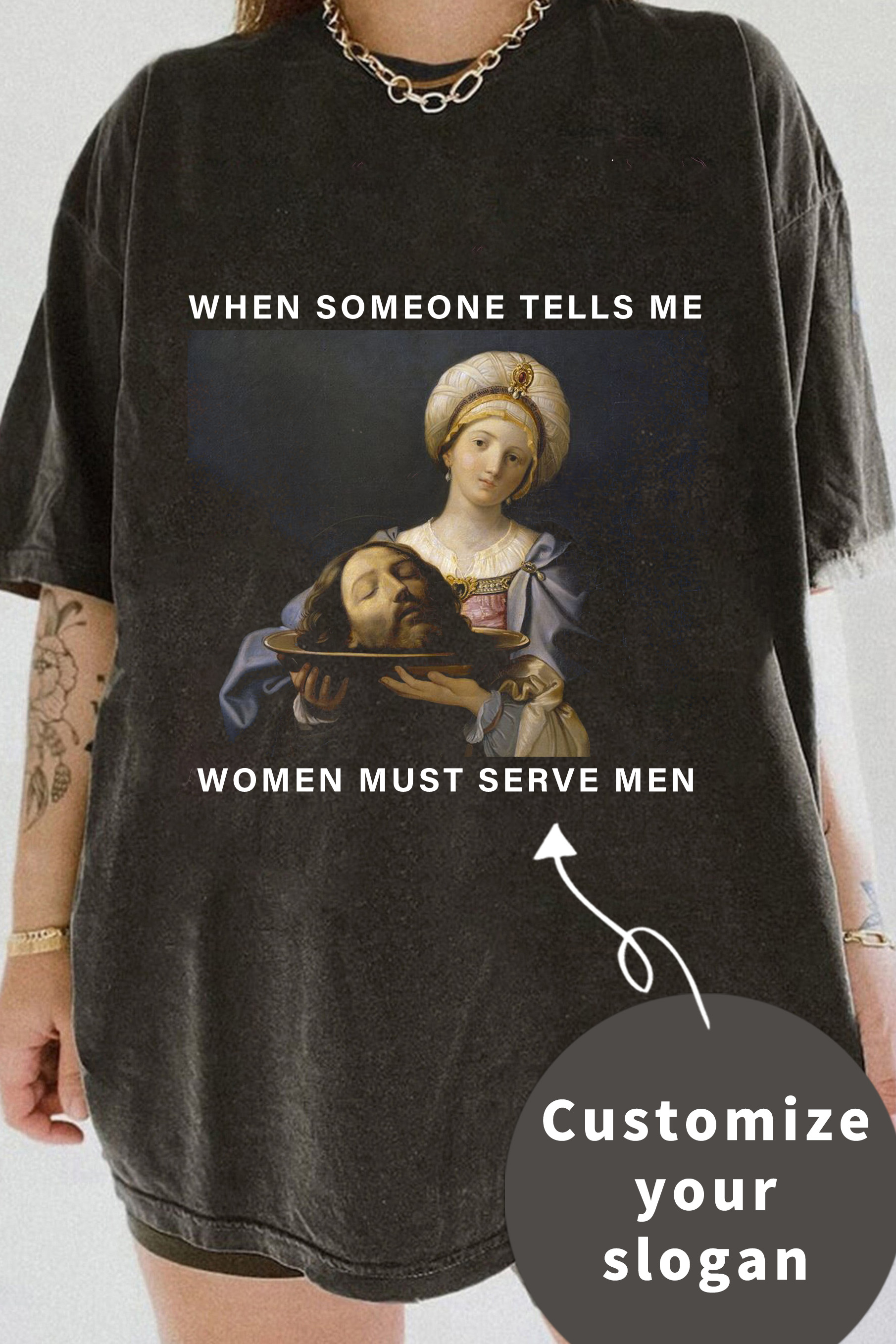 Feminist Graphics Custom Slogans T-Shirt