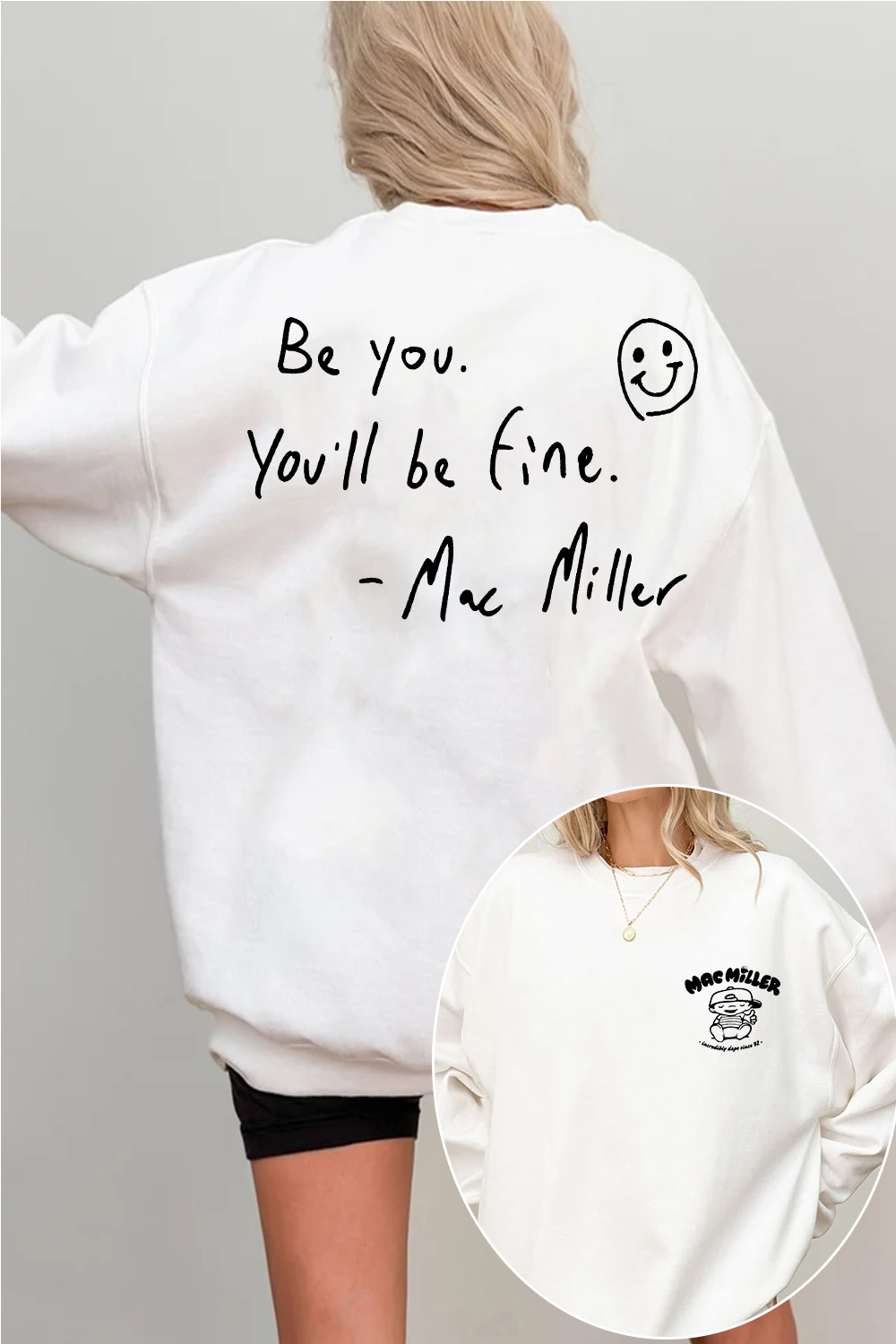 Mac Miller Be You You'll Be Fine Women's Sweatshirt