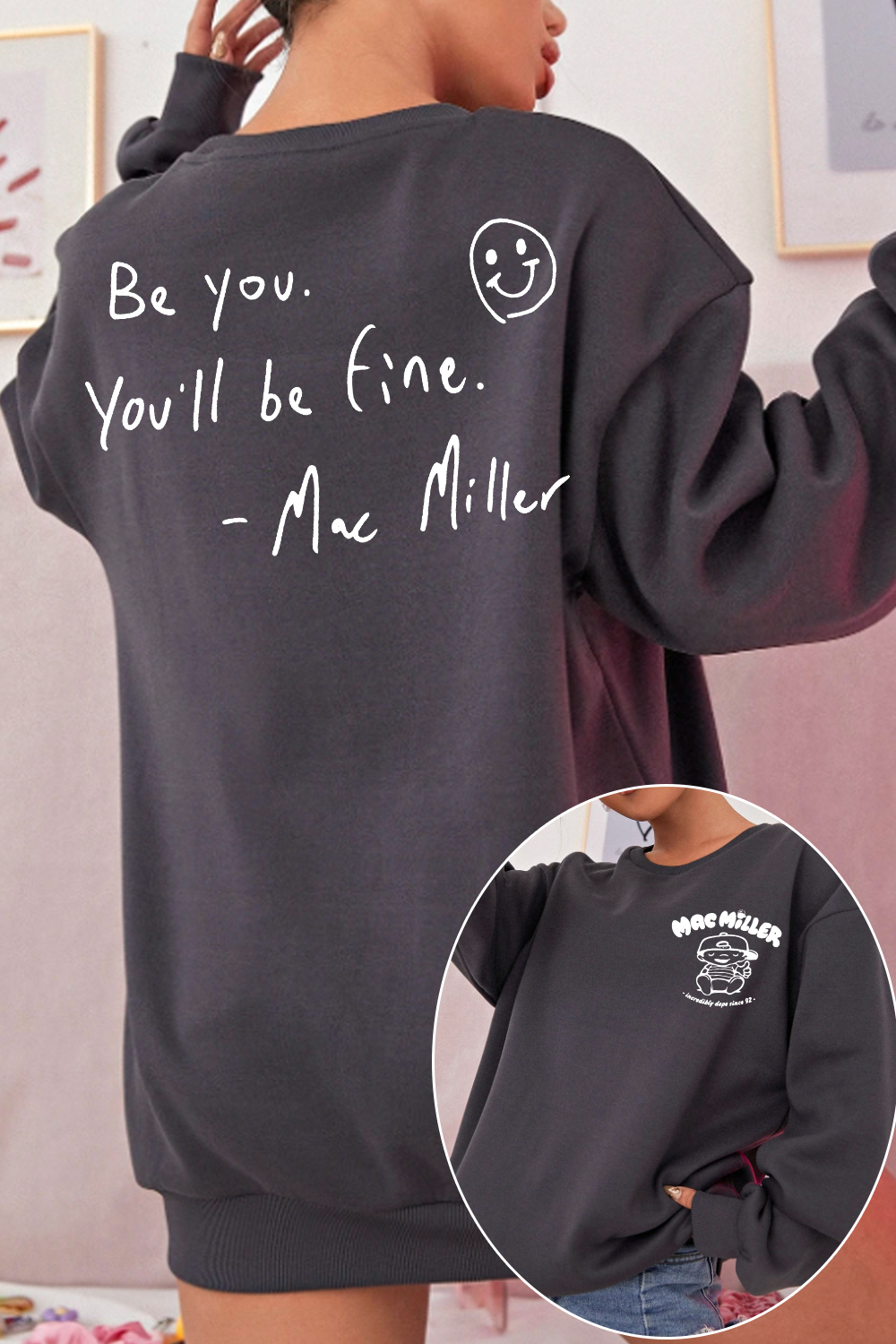 Mac Miller Be You You'll Be Fine Women's Sweatshirt