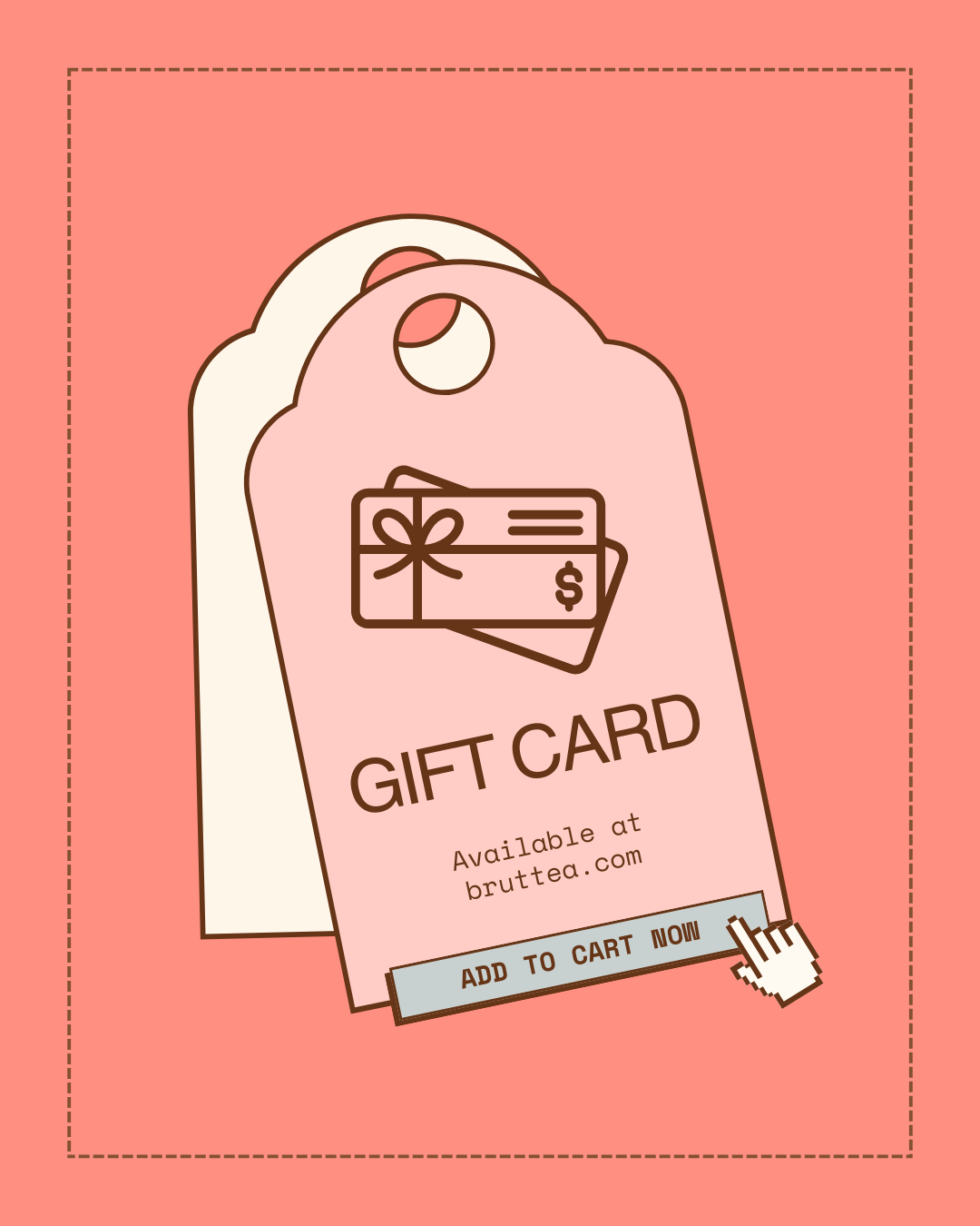 brut tea Digital Gift Card