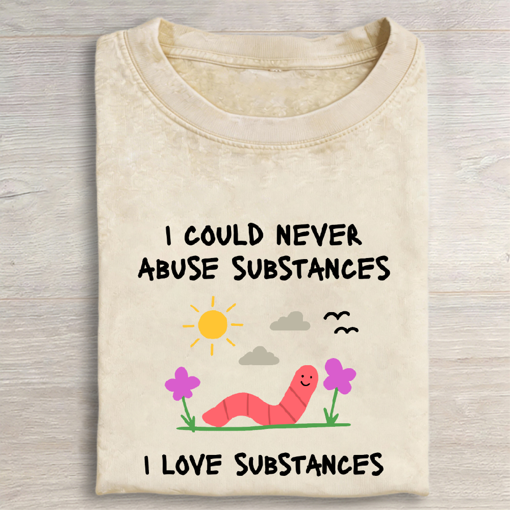 Substances T-Shirt Relatable Meme Vintage Washed T-shirt