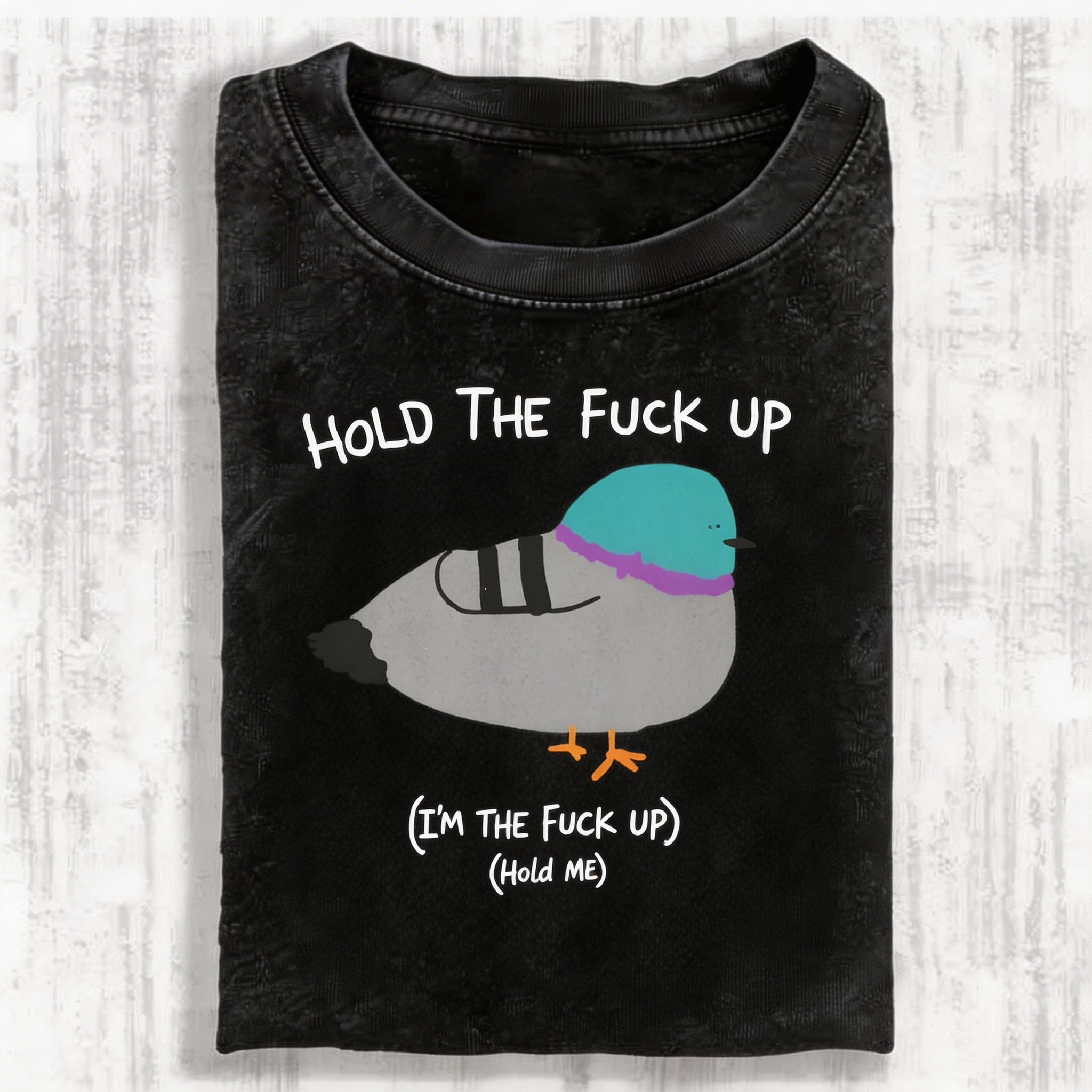 Hold The FCk Up Vintage Washed T-shirt