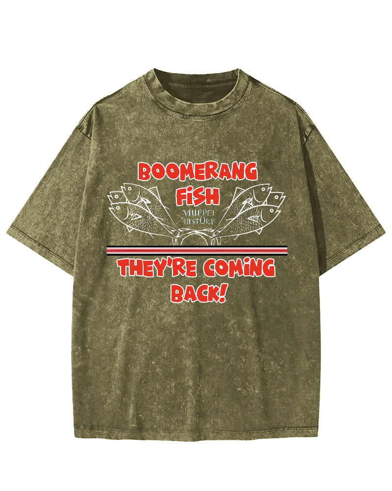 Boomerang Fish Theyre Coming Back Vintage Washed T-shirt-Zazasy